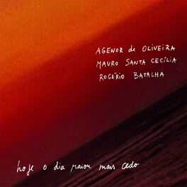 Album cover of Hoje o Dia Raiou Mais Cedo