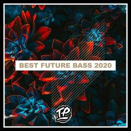 Album cover of Best Future Bass 2020