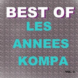 Album cover of Best of les annees kompa (Vol. 3)