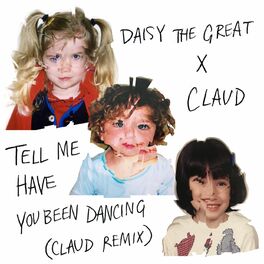 Album cover of Tell Me Have You Been Dancing (Claud Remix)