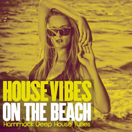Album cover of House Vibes on the Beach (Hammock Deep House Tunes)
