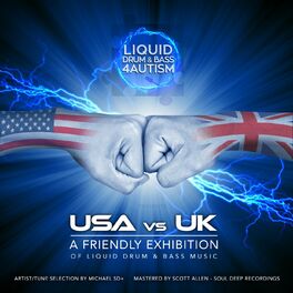 Album cover of Liquid Drum & Bass 4 Autism presents: USA vs UK: A Friendly Exhibition