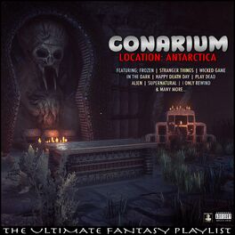 Album cover of Conarium Location: Antarctica The Ultimate Fantasy Playlist