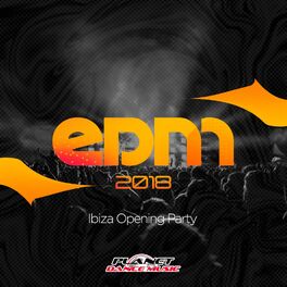 Album cover of EDM 2018 Ibiza Opening Party