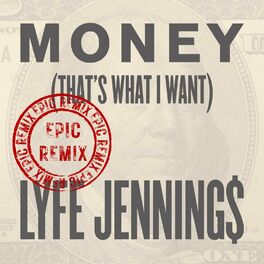 Album cover of Money (That's What I Want) [Epic Remix]