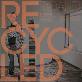 Album cover of Chaos RECYCLED (Remix by Reyer)