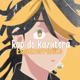 Album cover of Rap do Kazutora Esquizofrênico