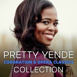Album cover of The Pretty Yende Coronation & Opera Classics Collection
