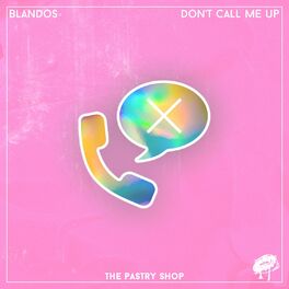 Album cover of Don't Call Me Up