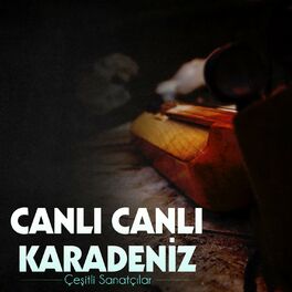 Album cover of Canlı Canlı Karadeniz