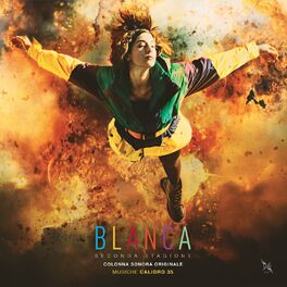 Album cover of Blanca seconda stagione (Colonna Sonora Originale della serie TV)