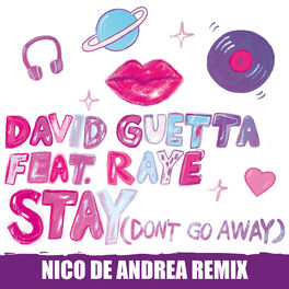 Album cover of Stay (Don't Go Away) [feat. Raye] (Nico De Andrea Remix)