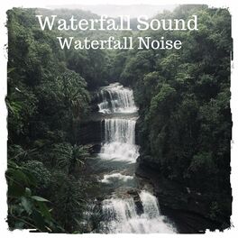 Album cover of Waterfall Sound (Waterfall Noise)