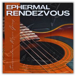 Album cover of Ephemeral Rendezvous