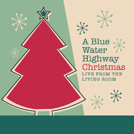 Album cover of A Blue Water Highway Christmas (Live from the Living Room)
