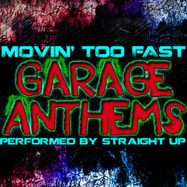 Album cover of Movin' Too Fast: Garage Anthems