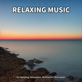 Album cover of #01 Relaxing Music for Sleeping, Relaxation, Meditation, Motivation