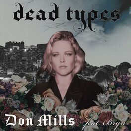 Album cover of Dead Types (feat. Bryn)