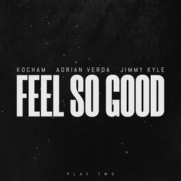 Album cover of Feel So Good