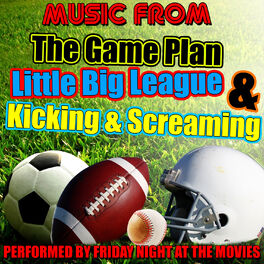 Album cover of Music from the Game Plan, Little Big League & Kicking & Screaming