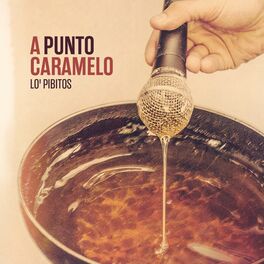 Album cover of A Punto Caramelo