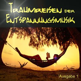 Album cover of Traumreisen der Entspannungsmusik, Ausgabe 1