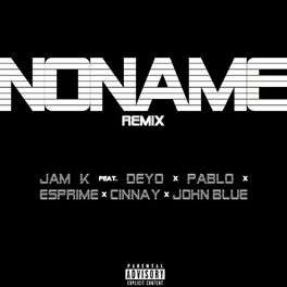 Album cover of Noname (feat. Deyo, Pablo, Esprime, Cinnay & John Blue)