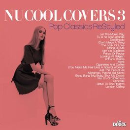 Album cover of Nu Cool Covers Vol. 3 (Pop Casics ReStyled)