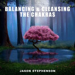 Album cover of Balancing & Cleansing the Chakras