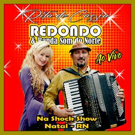 Album cover of RITA DE CÁSSIA & BANDA SOM DO NORTE - SHOCK SHOW - NATAL RN AO VIVO