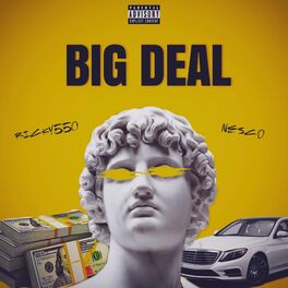 Album cover of Big Deal (feat. Nesco)