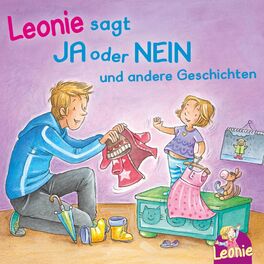 Album cover of Leonie: Leonie sagt Ja oder Nein; Meins!, ruft Leonie; Pipimachen! Händewaschen! Sauber!