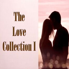 Album cover of The Love Collection I