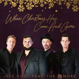 Album cover of When Christmas Has Come and Gone (feat. The Tenors)