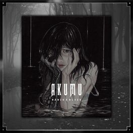 Album cover of AKUMU 悪夢 (feat. BLVCK)