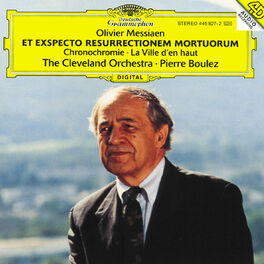Album cover of Messiaen: Chronochromie Pour Grand Orchestre; La Ville D'En Haut; Et Exspecto Resurrectionem Mortuorum Pour Orchestre De Bois, Cuu