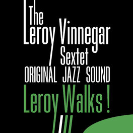 Album cover of Original Jazz Sound: Leroy Walks !