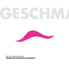 Album cover of Freunde des schlechten Geschmacks