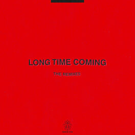 Album cover of Long Time Coming (The Remixes)