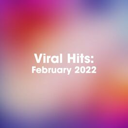 Album cover of Viral Hits: February 2022