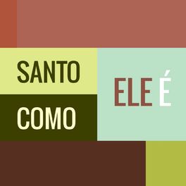 Album cover of Santo Como Ele É