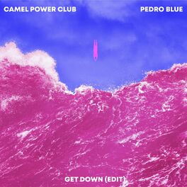Album cover of Get Down (Camel Power Club Edit)