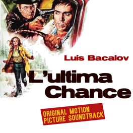 Album cover of L'ultima Chance - Stateline Motel - The Last Chance (Original Motion Picture Soundtrack)