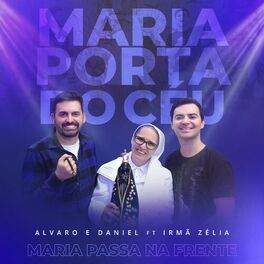 Album cover of Maria Porta do Céu: Maria Passa na Frente