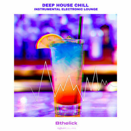 Album cover of Deep House Chill Instrumental Electronic Lounge