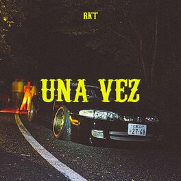 Album cover of Una Vez Rkt