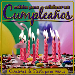 Album cover of Música para Celebrar un Cumpleaños. Canciones de Fiesta para Niños