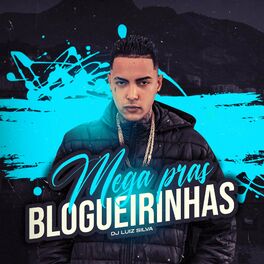 Dj Luiz Silva: álbuns, músicas, playlists