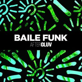 Album cover of Baile Funk Aftercluv