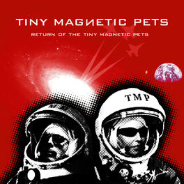 Album cover of Return of the Tiny Magnetic Pets